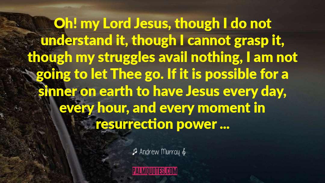 Resurrection Power quotes by Andrew Murray