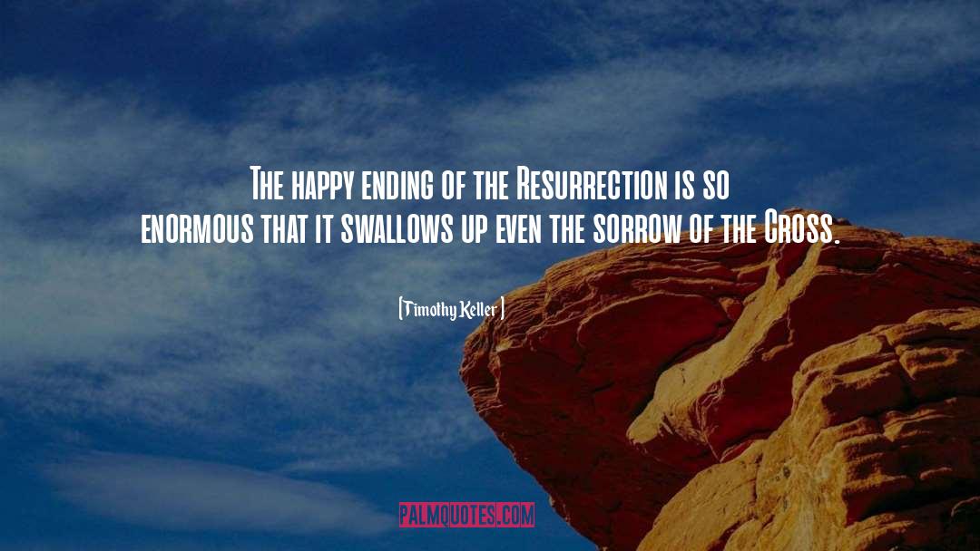 Resurrection quotes by Timothy Keller