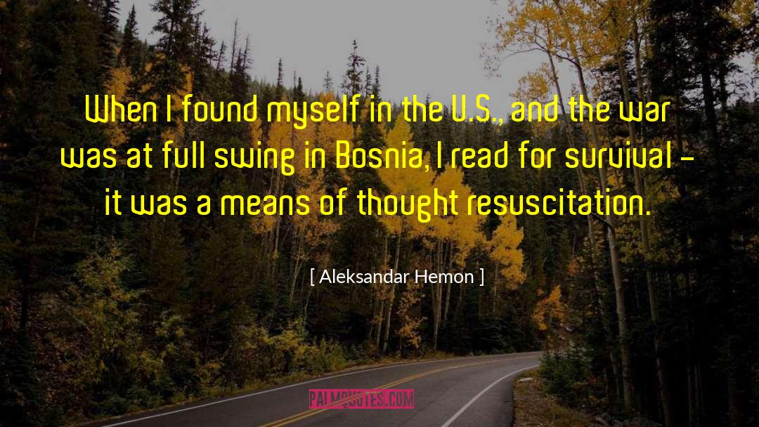 Resuscitation quotes by Aleksandar Hemon
