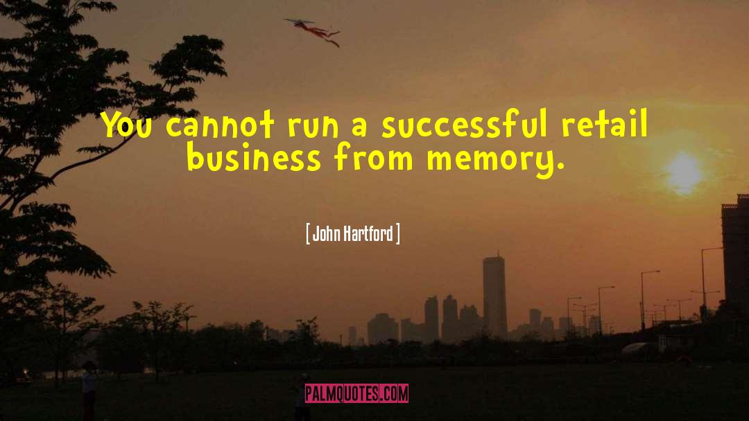 Retail Business quotes by John Hartford