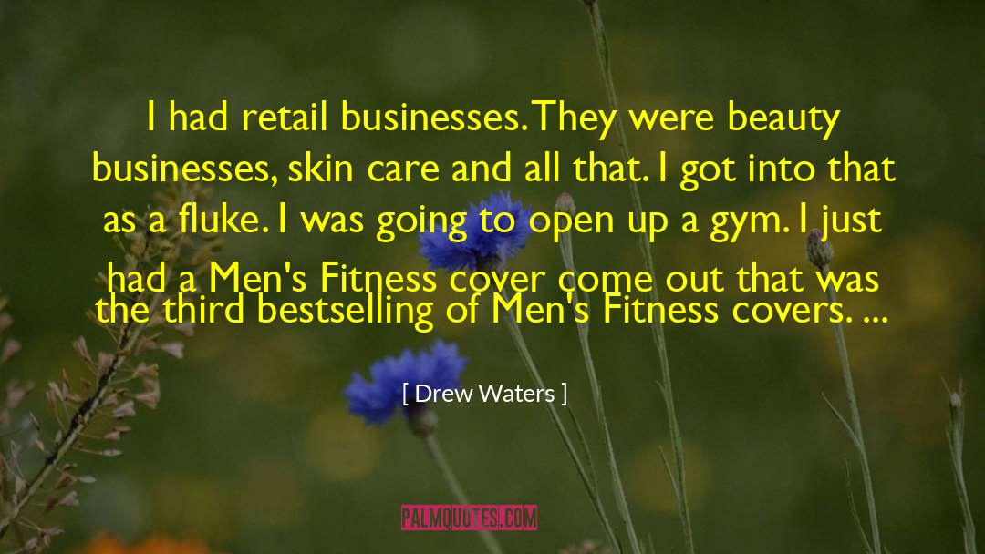 Retail Business quotes by Drew Waters
