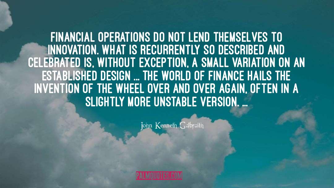 Retail Operations quotes by John Kenneth Galbraith