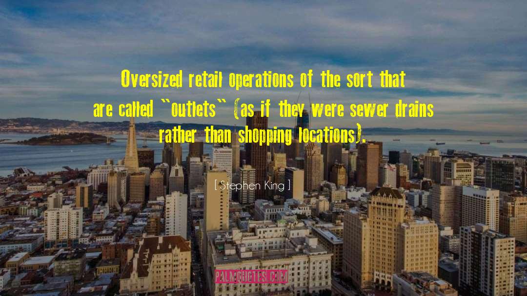 Retail Operations quotes by Stephen King