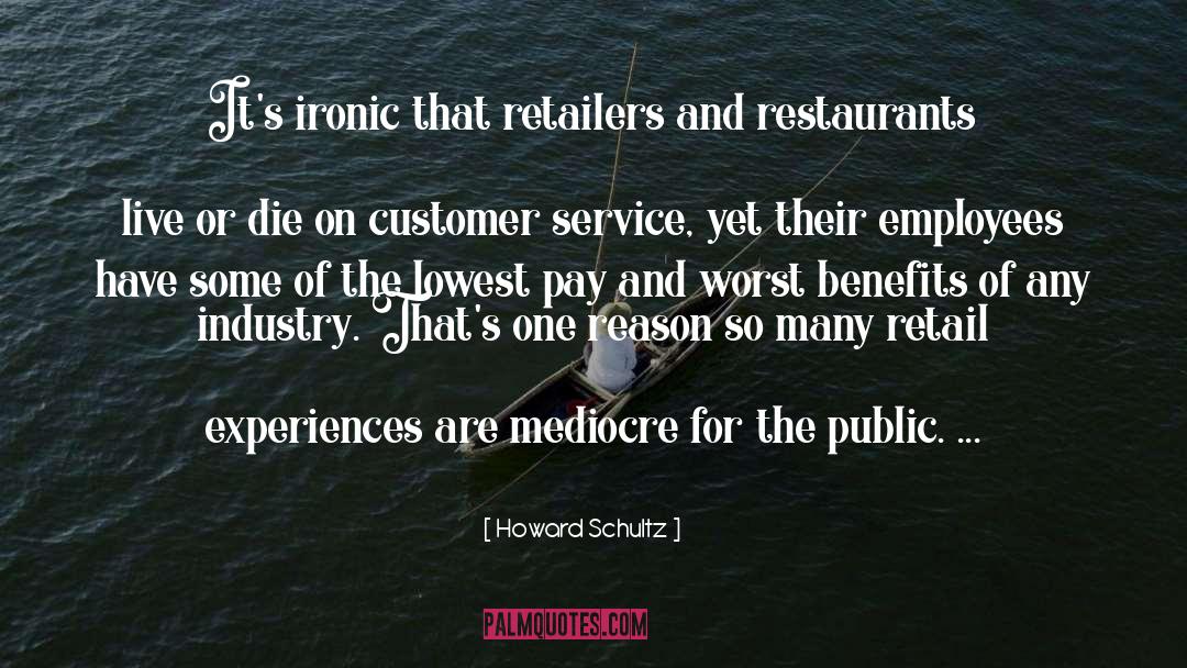 Retail quotes by Howard Schultz