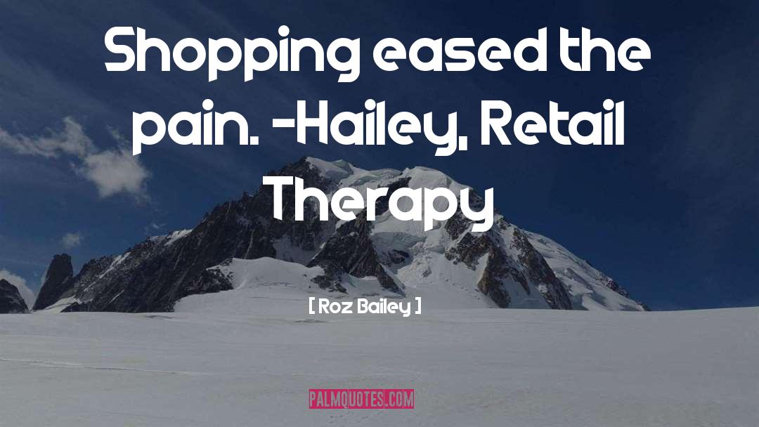 Retail quotes by Roz Bailey