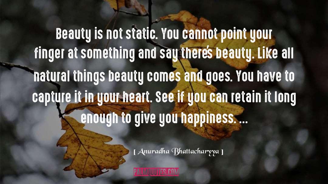 Retain quotes by Anuradha Bhattacharyya