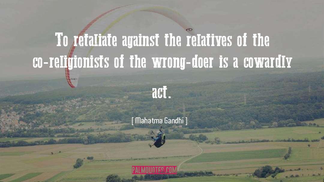 Retaliate quotes by Mahatma Gandhi