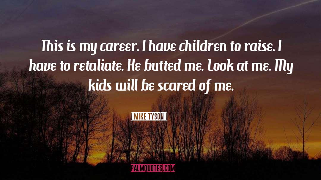 Retaliate quotes by Mike Tyson