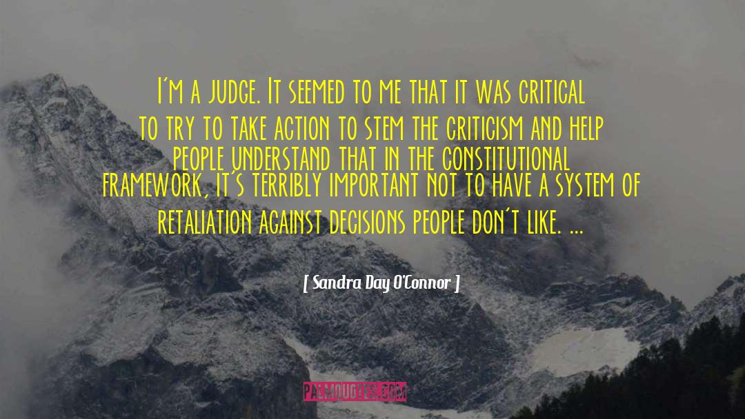 Retaliation quotes by Sandra Day O'Connor