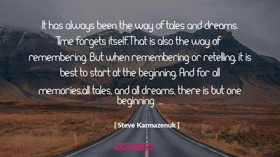 Retelling quotes by Steve Karmazenuk
