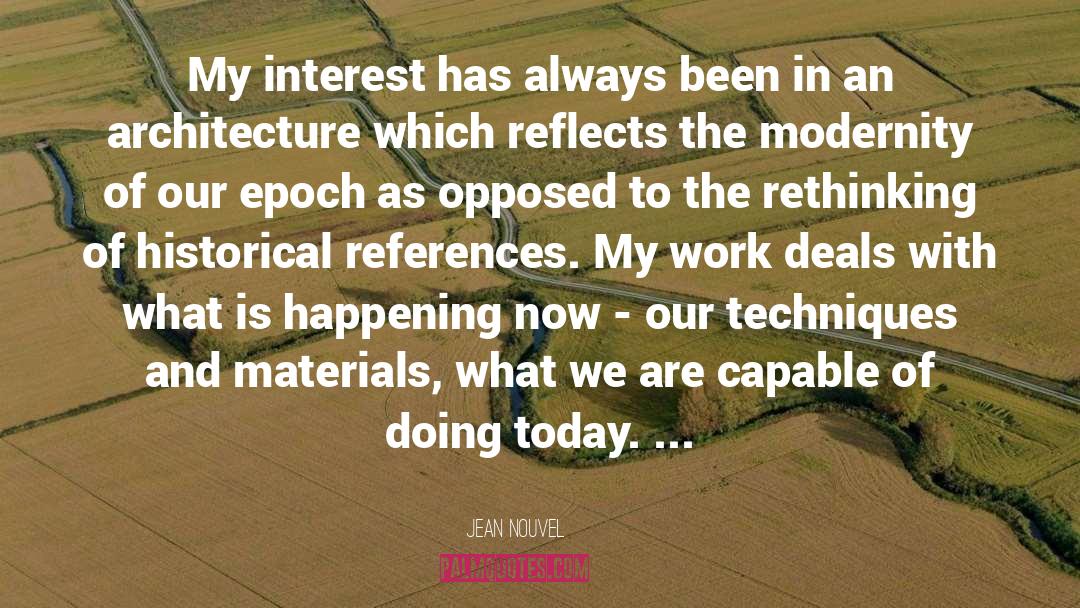 Rethinking Ontological Basics quotes by Jean Nouvel