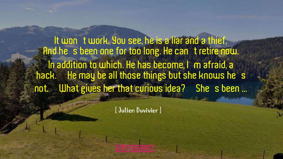 Retire quotes by Julien Duvivier