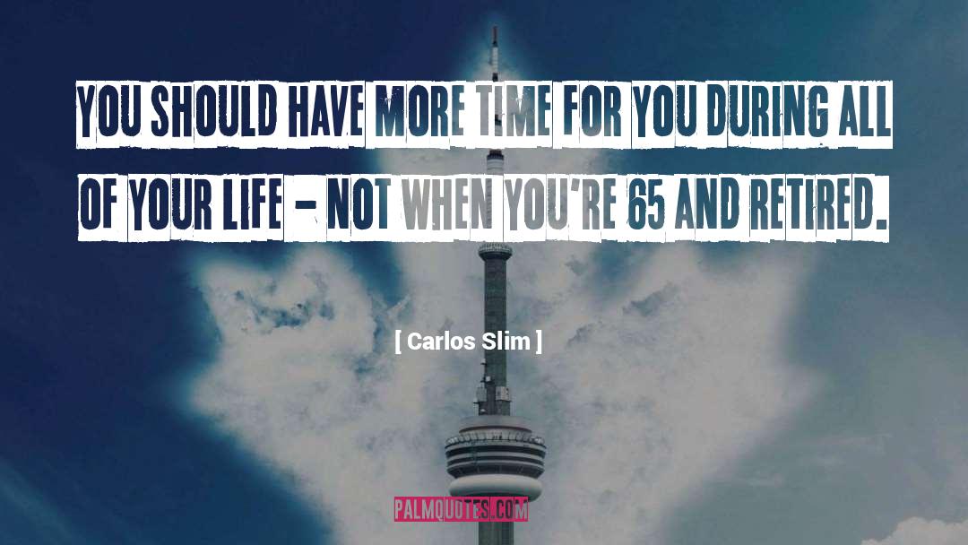 Retired Prostitute quotes by Carlos Slim