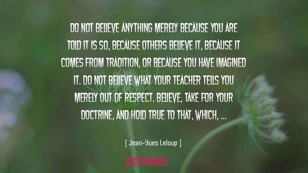 Retired Teacher quotes by Jean-Yves Leloup