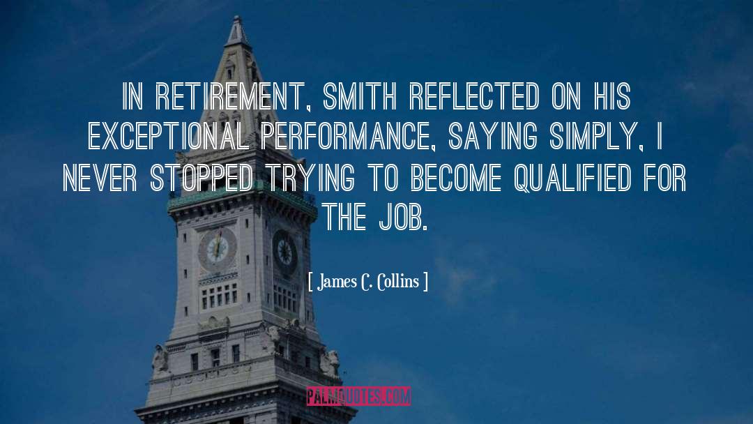 Retirement Advice quotes by James C. Collins