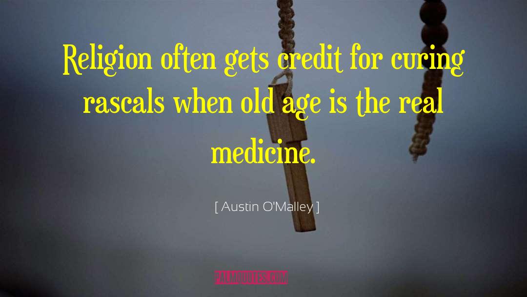 Retirement Age quotes by Austin O'Malley