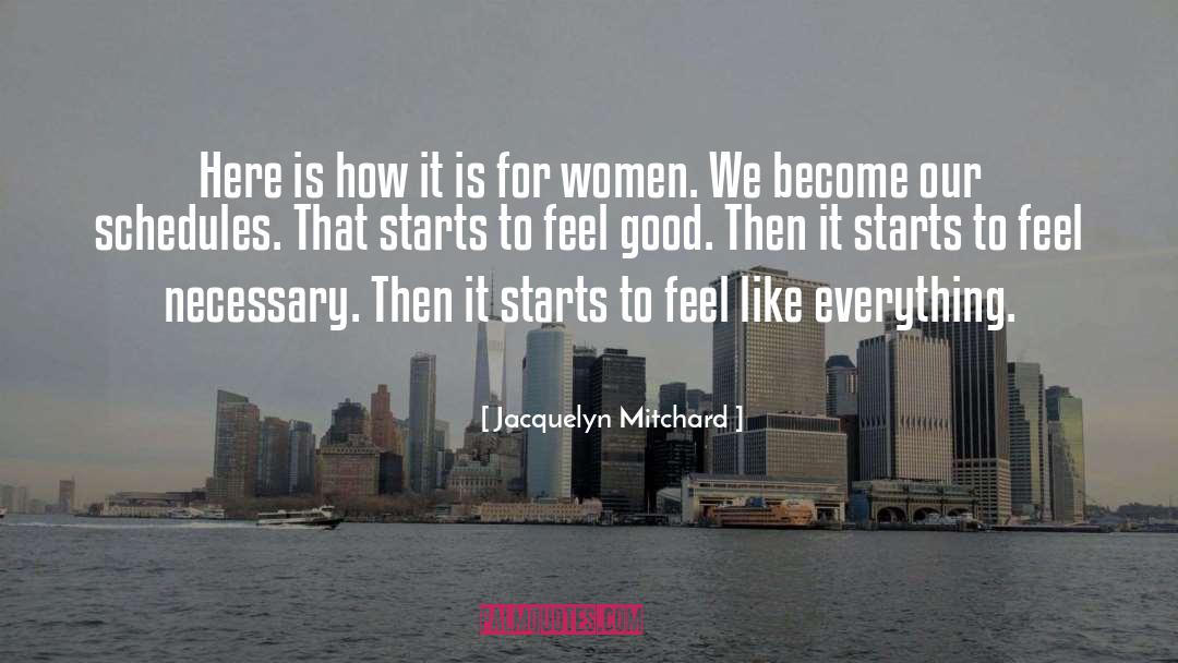 Retirement For Women quotes by Jacquelyn Mitchard