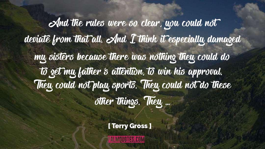 Retirement From Sports quotes by Terry Gross