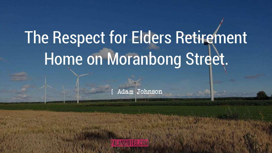 Retirement Home quotes by Adam Johnson