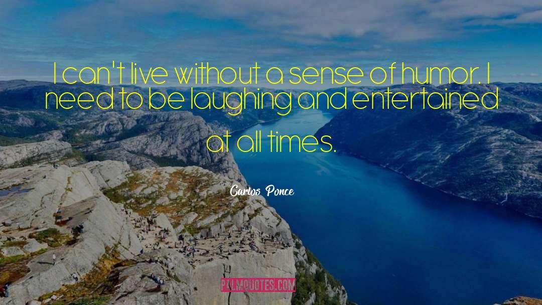 Retirement Humor quotes by Carlos Ponce