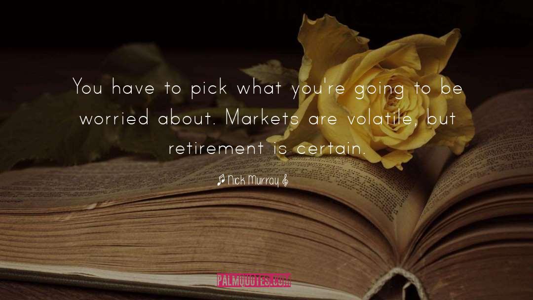 Retirement Planning quotes by Nick Murray