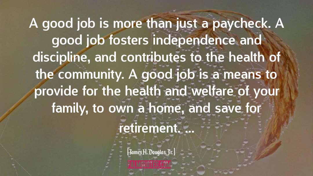Retirement Work quotes by James H. Douglas, Jr.