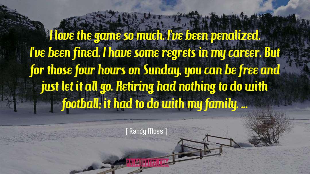 Retiring Young quotes by Randy Moss