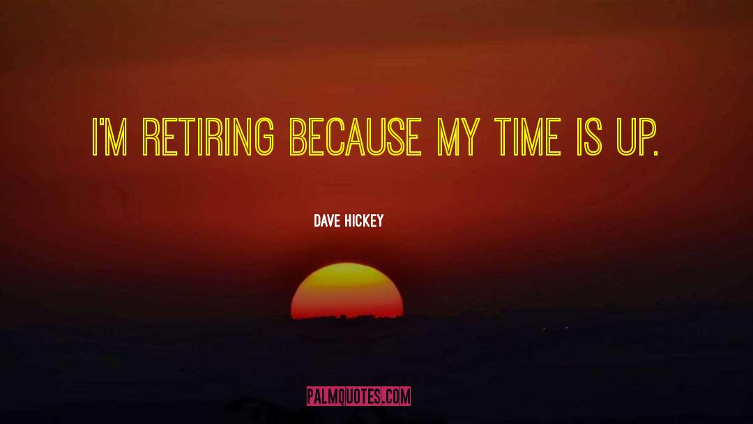 Retiring Young quotes by Dave Hickey