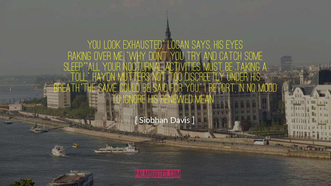 Retort quotes by Siobhan Davis