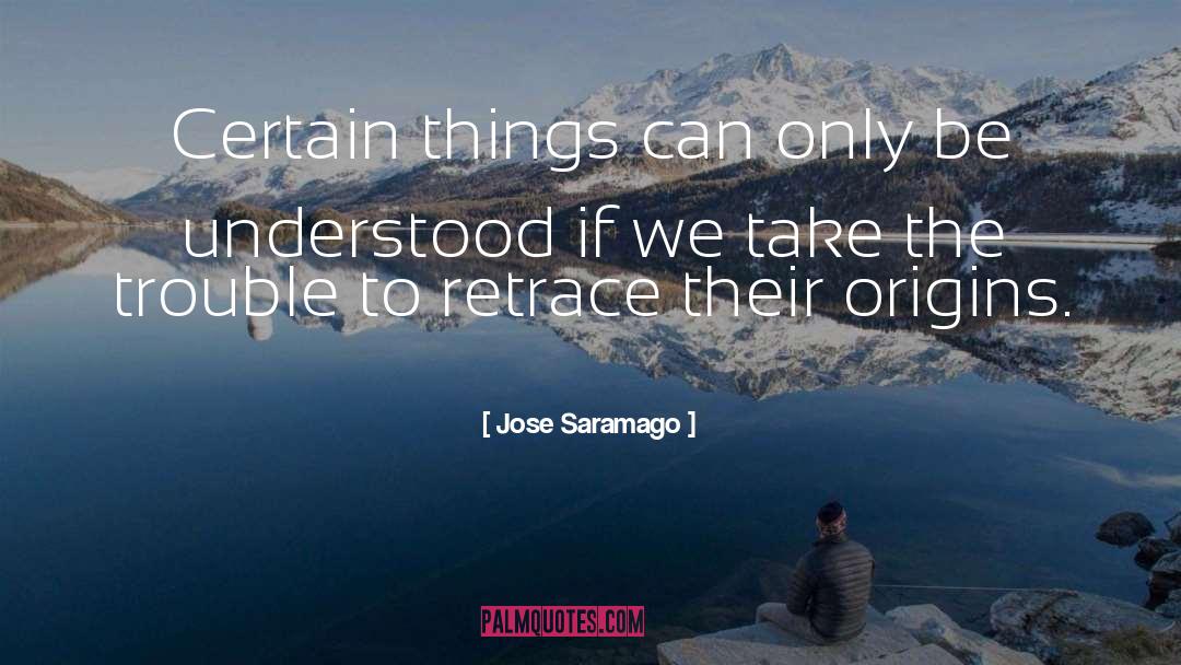 Retrace quotes by Jose Saramago
