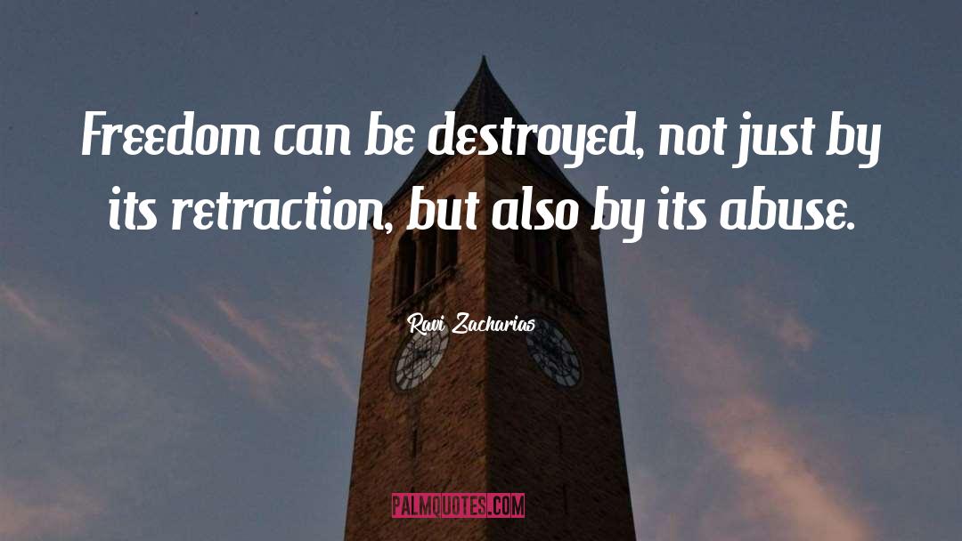 Retraction quotes by Ravi Zacharias