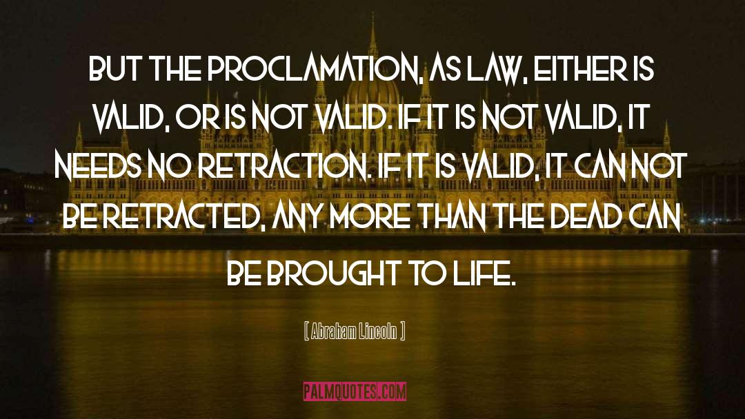 Retraction quotes by Abraham Lincoln