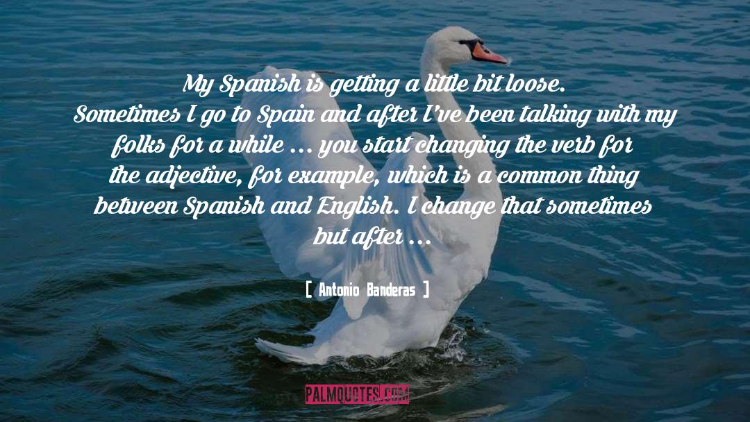Retratar Spanish To English quotes by Antonio Banderas