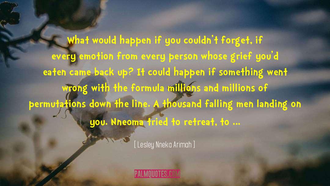 Retreat quotes by Lesley Nneka Arimah
