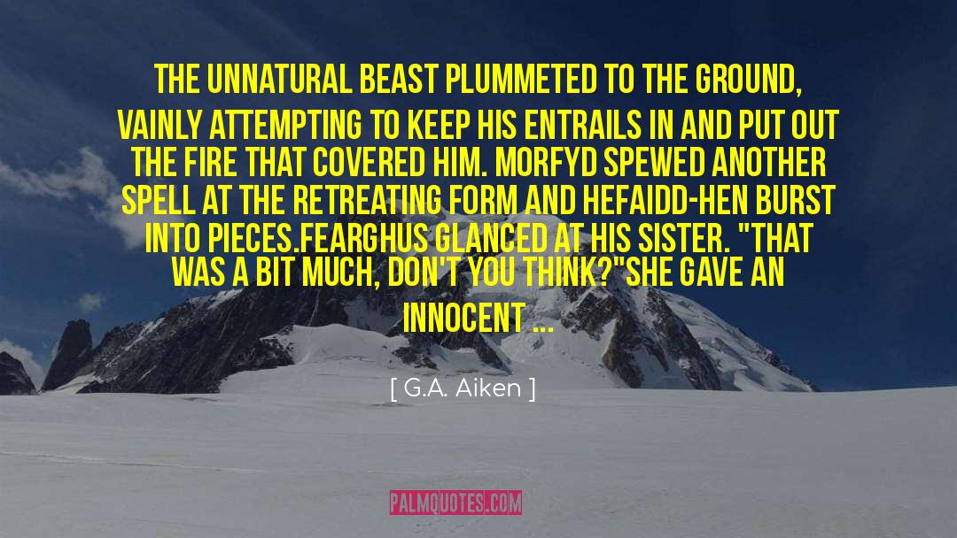 Retreating quotes by G.A. Aiken