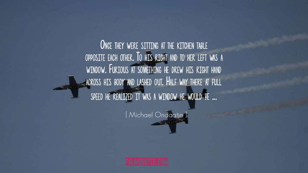 Retreating quotes by Michael Ondaatje