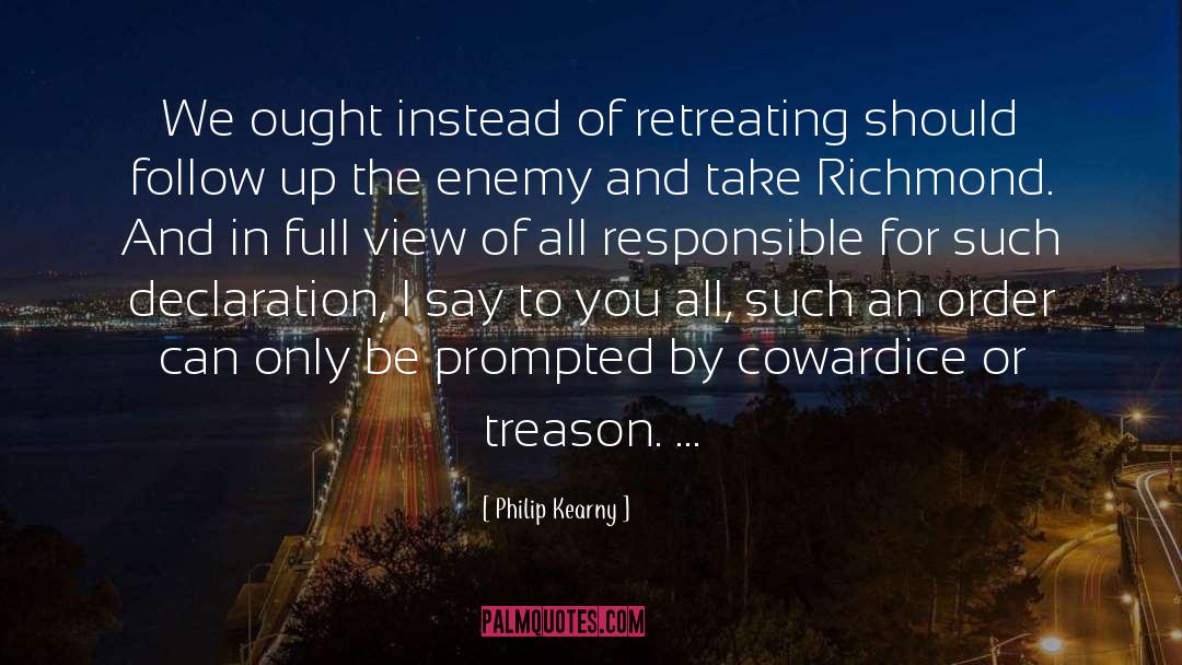 Retreating quotes by Philip Kearny