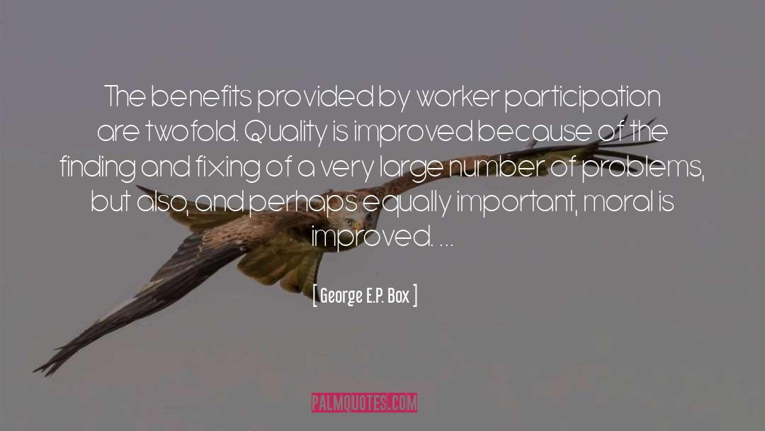 Retrenching Workers quotes by George E.P. Box
