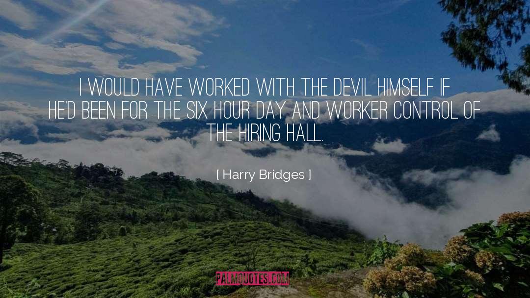 Retrenching Workers quotes by Harry Bridges