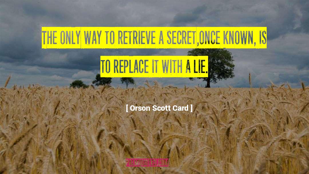 Retrieve quotes by Orson Scott Card