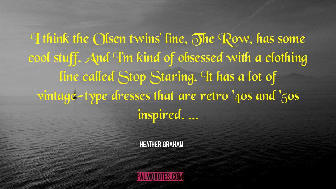 Retro Vintage quotes by Heather Graham