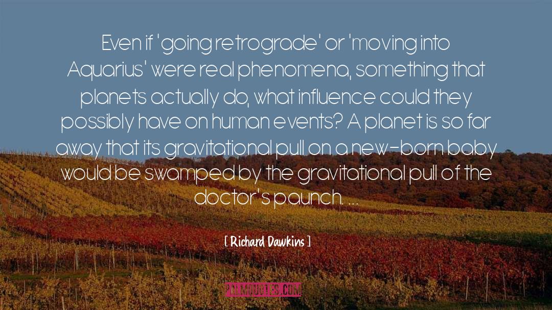 Retrograde quotes by Richard Dawkins