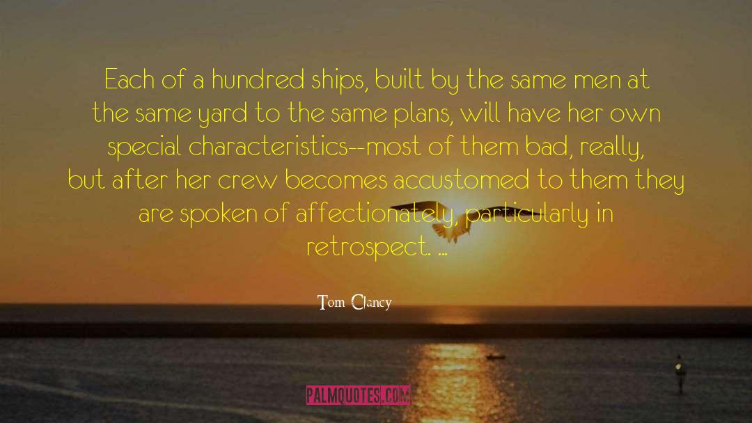 Retrospect quotes by Tom Clancy