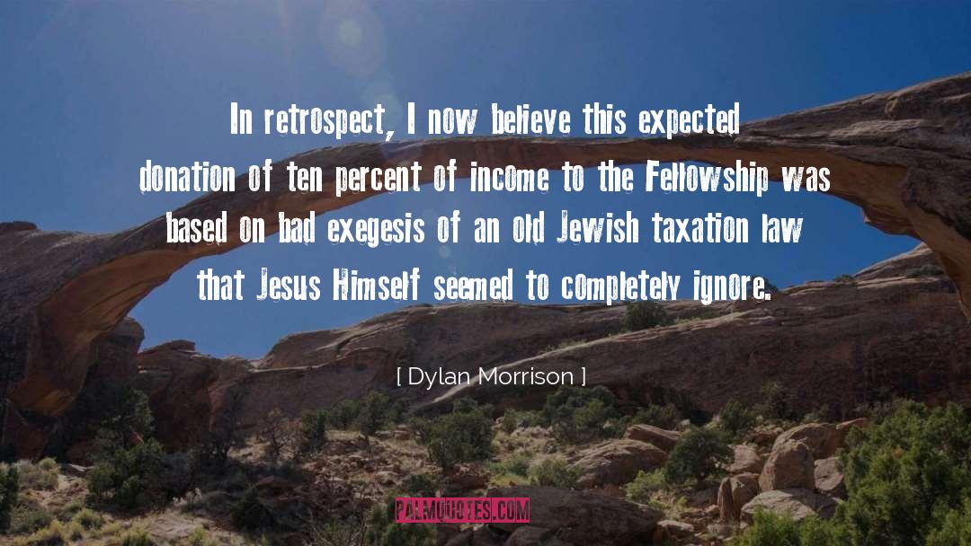 Retrospect quotes by Dylan Morrison