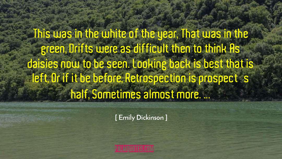 Retrospection quotes by Emily Dickinson