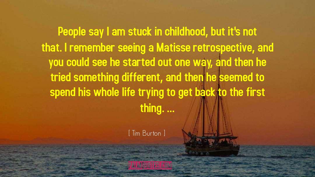 Retrospective quotes by Tim Burton