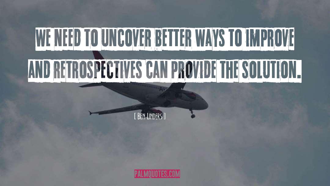 Retrospectives quotes by Ben Linders