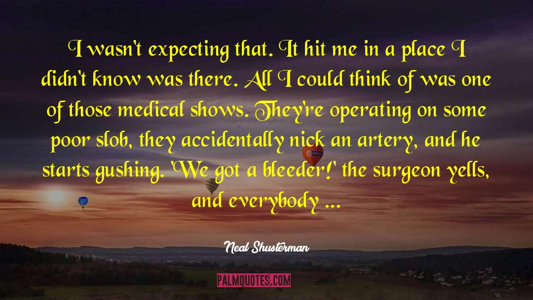 Retroversion Medical quotes by Neal Shusterman
