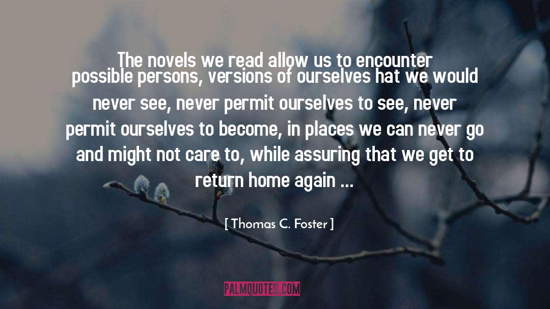 Return Home quotes by Thomas C. Foster