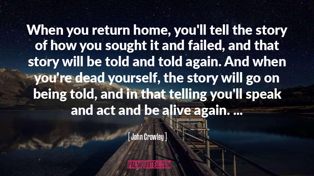 Return Home quotes by John Crowley